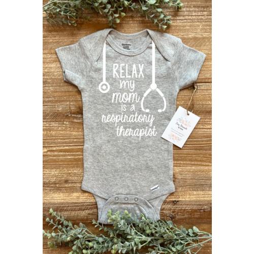 Relax my Mom is a Respiratory Therapist Onesie® | Baby Onesie® | Baby Boy Onesie® | Baby Girl Onesie® | Baby Tee | Custom Baby Onesie®