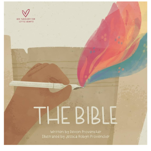 The Bible (Big Theology for Little Hearts)