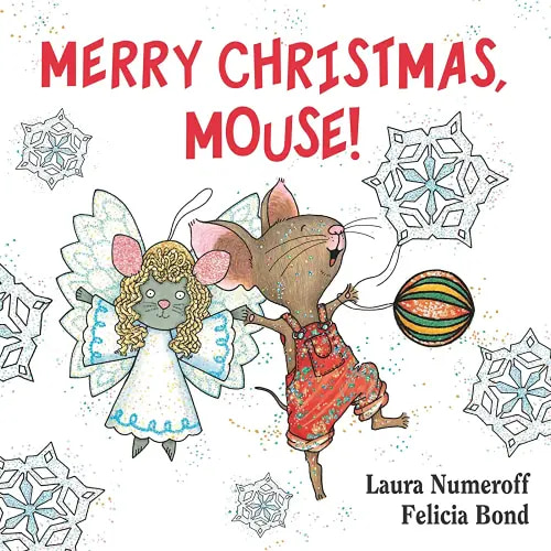 Merry Christmas, Mouse!: Great for Holiday and Christmas Reading or Gifting (If You Give...)