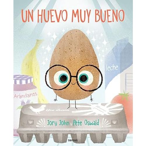 Un huevo muy bueno / The Good Egg (Spanish Edition)