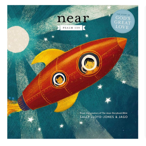 Near: Psalm 139 (The Story of God’s Great Love)
