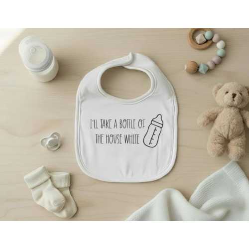 I'll Take a Bottle of The House White Unisex Baby Bib - Funny Baby Bib, Baby Shower Gift, Wine Humor