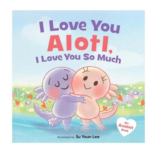 HarperCollins - I Love You Alotl, I Love You So Much