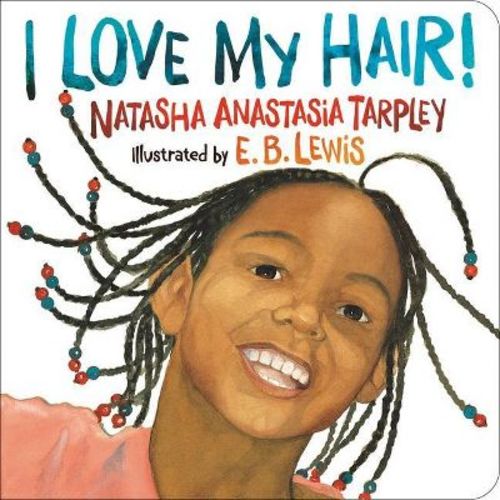 I Love My Hair by Natasha Tarpley (Board Book)