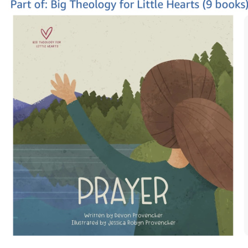 Prayer (Big Theology for Little Hearts)