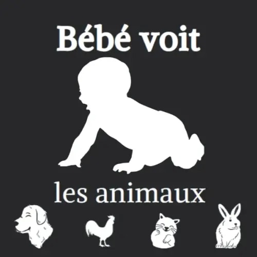 Bébé voit les animaux: Livre d'images contrastées en noir et blanc pour stimuler et développer la vue de bébé.