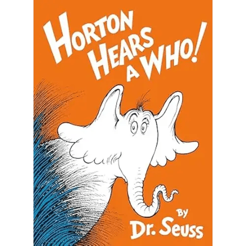 Horton Hears a Who! (Classic Seuss)