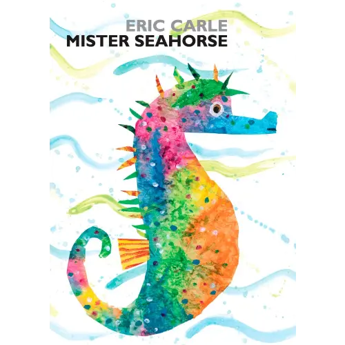 Mister Seahorse a book by Eric Carle and Eric Carle - Bookshop.org US