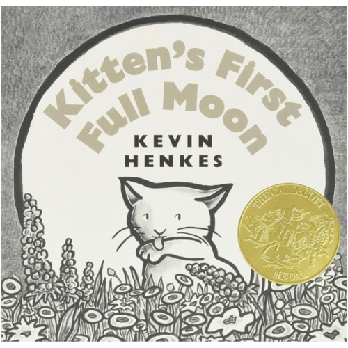 Kitten's First Full Moon: A Caldecott Award Winner – The Beloved Classic About a Brave Kitten and the Moon