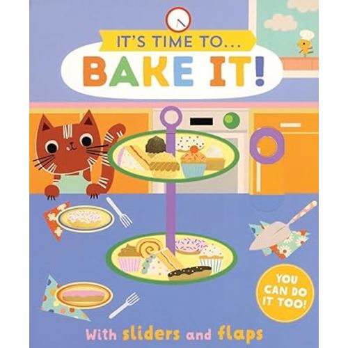 Bake It! (It's Time to ...)