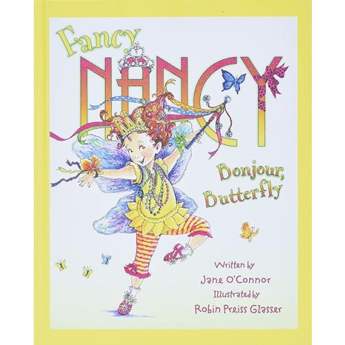 Fancy Nancy: Bonjour, Butterfly Hardcover – Illustrated, August 28, 2012