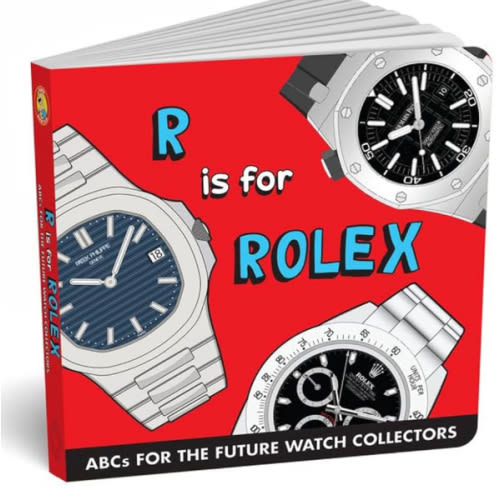 ABCs for the Future Watch Collectors Kids Book: R is for Rolex Alphabet book for Adults and Kids, Fun Watches Children's Book, Timepiece Gift for Parents by Diaper Book Club