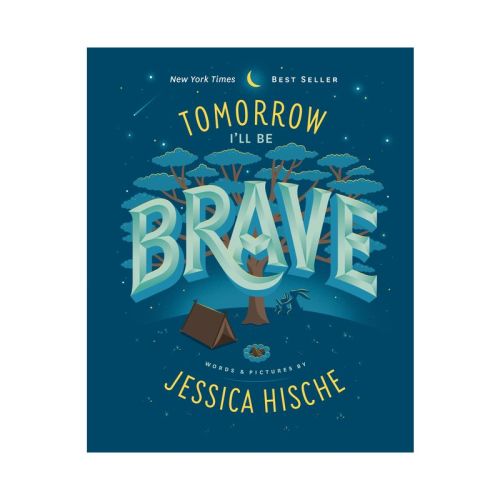 Tomorrow I'll Be Brave - by Jessica Hische (School And Library)