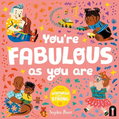 You're Fabulous as You Are a book by Sophie Beer - Bookshop.org US