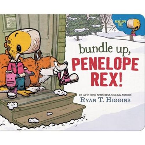 Bundle Up, Penelope Rex! - (A Penelope Rex Book) by Ryan T Higgins (Board Book)