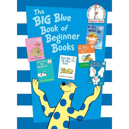 The Big Blue Book of Beginner Books: Go, Dog. Go!, Are You My Mother?, The Best Nest, Put Me In the Zoo, It's Not Easy Being a Bunny, A Fly Went By - Hardcover