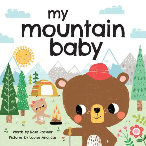 My Mountain Baby a book by Rose Rossner and Louise Anglicas - Bookshop.org US