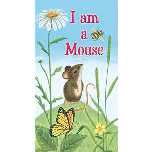 I am a Mouse (A Golden Sturdy Book)