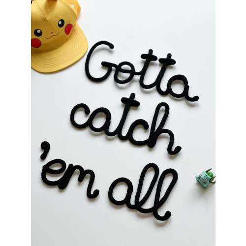 Gotta Catch 'Em All Wire Knit Wall Sign, Pokemon Nursery Decor