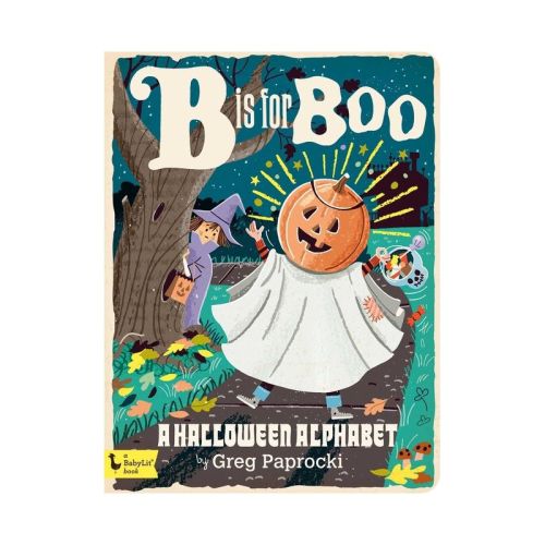 B Is for Boo - (Alphabet Primers) (Board Book)