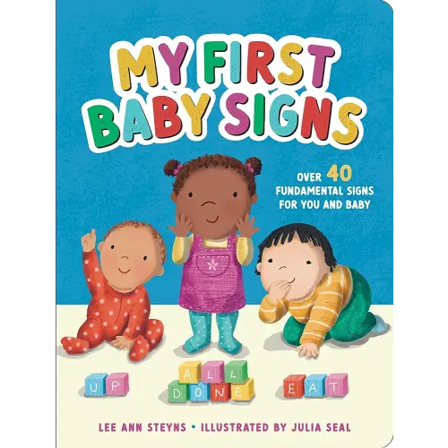 My First Baby Signs (Over 40 Fundamental Signs for You and Baby)