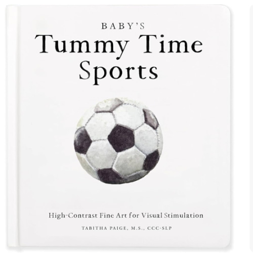 Baby's Tummy Time Sports: High-Contrast Fine Art for Visual Stimulation (Tabitha Paige Children's Book Series)