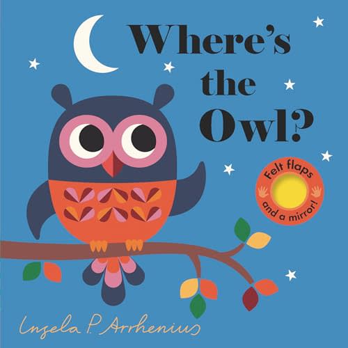 Where's the Owl?: (Autumn Forest Friends - A Lift-the-Flap Book Featuring a Friendly Deer, Fox, Hedgehog & More: Cute Halloween or First Birthday Gift)