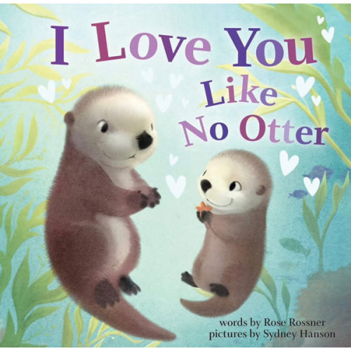 I Love You Like No Otter: A Funny and Sweet Animal Board Book for Babies and Toddlers this Christmas (Punderland)