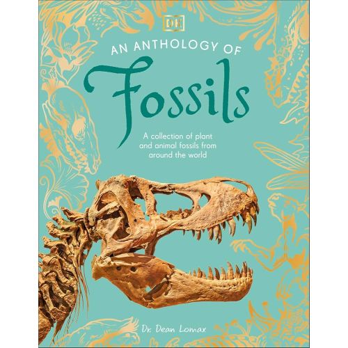 An Anthology of Fossils - Hardcover