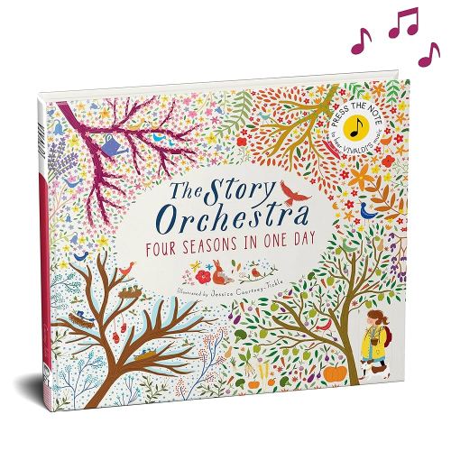 The Story Orchestra: Four Seasons in One Day: Press the note to hear Vivaldi's music (Volume 1) (The Story Orchestra, 1)