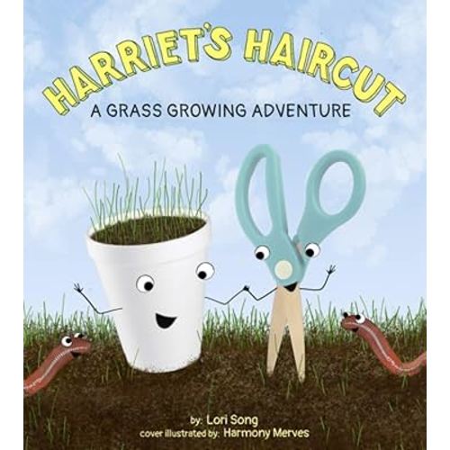 Harriet's Haircut: A Grass Growing Adventure