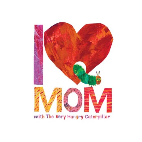 I Love Mom with The Very Hungry Caterpillar
