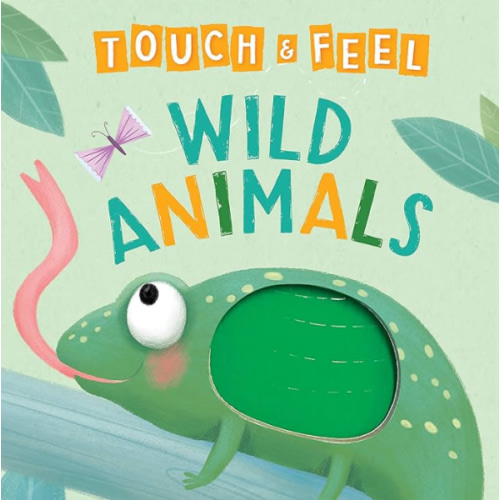 Wild Animals: A Touch and Feel Book - Children's Board Book - Educational