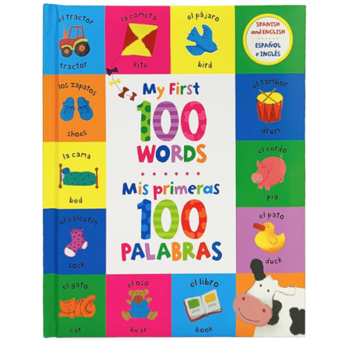 My First 100 Words - Mis Primeras 100 Palabras - English / Spanish First Words Bilingual Book, Ages 1-7 (en español)