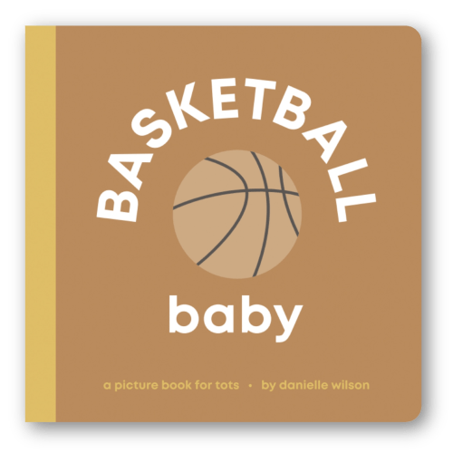 Basketball Baby Book - Danielle Wilson