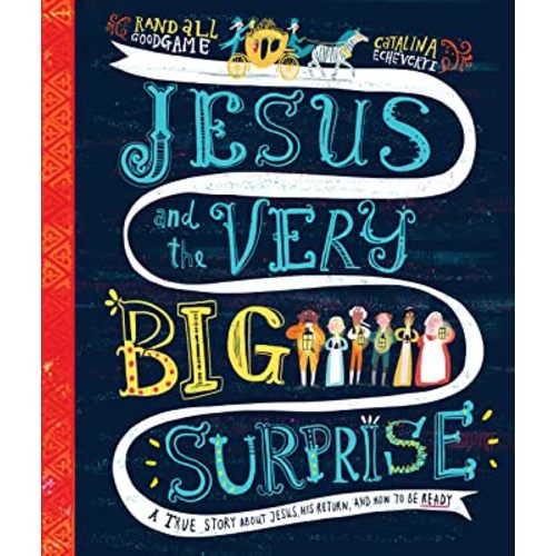 Jesus and the Very Big Surprise (Tales That Tell the Truth)