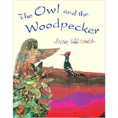 The Owl and the Woodpecker Hardcover – November 1, 2006