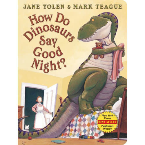 How Do Dinosaurs Say Good Night? by Jane Yolen, Mark Teague, Board Book | Barnes & Noble®