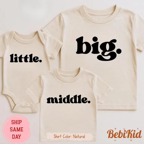 Matching Siblings Shirt Set: Big, Middle, Little, Baby Bodysuit