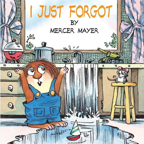I Just Forgot (A Little Critter Book)