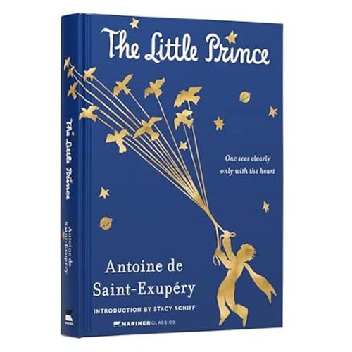 The Little Prince Deluxe Edition: The Timeless Classic with a Touch of Wonder, Experience the Beauty of Seeing with the Heart (Mariner Classics)
