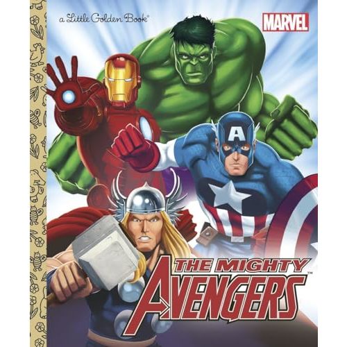 The Mighty Avengers (Marvel: The Avengers) (Little Golden Book)