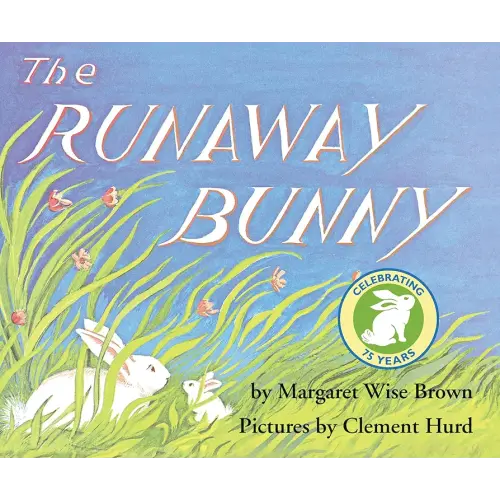 The Runaway Bunny: A Heartwarming Classic Following the Endearing Journey of a Little Bunny and His Loving Mother