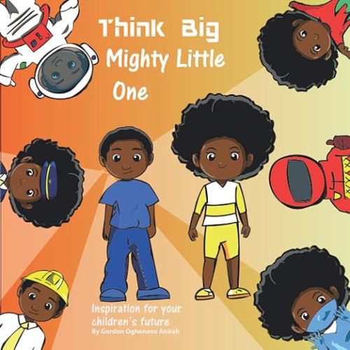 Think Big Mighty Little Ones
