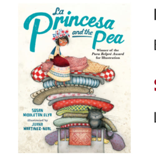 La Princesa and the Pea book by Susan Middleton Elya (Hardcover)
