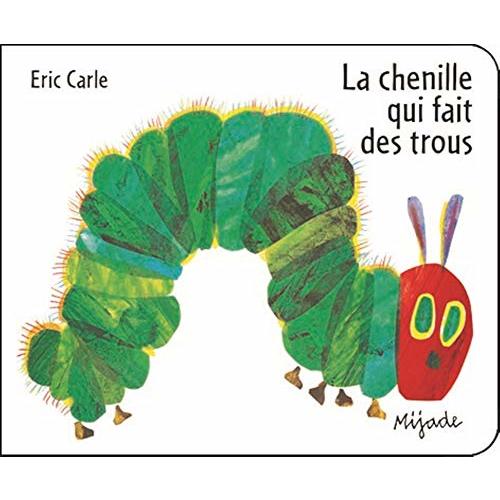 La chenille qui fait des trous (Perforated board book)
