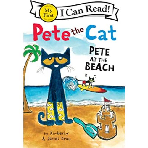 Pete the Cat: Pete at the Beach (My First I Can Read)
