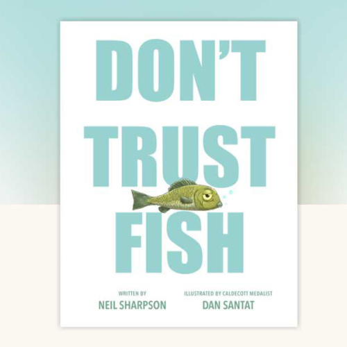 Don't Trust Fish