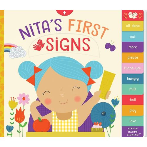 Nita's First Signs: An Interactive ASL Board Book (Little Hands Signing, 1) (Volume 1)