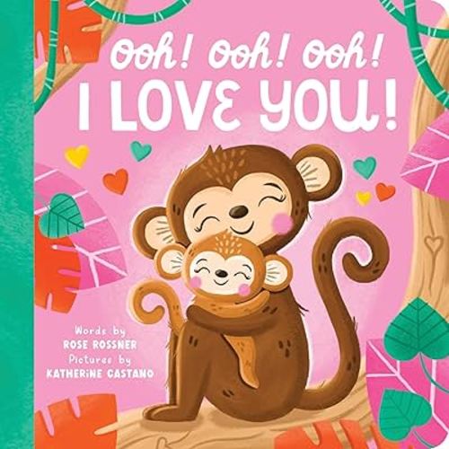 Ooh! Ooh! Ooh! I Love You!: A Sweet Board Book of Animal Puns for Babies and Toddlers! (Punderland)